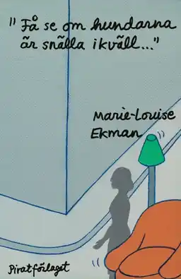 "Få se om hundarna är snälla ikväll..." - Begagnad bok